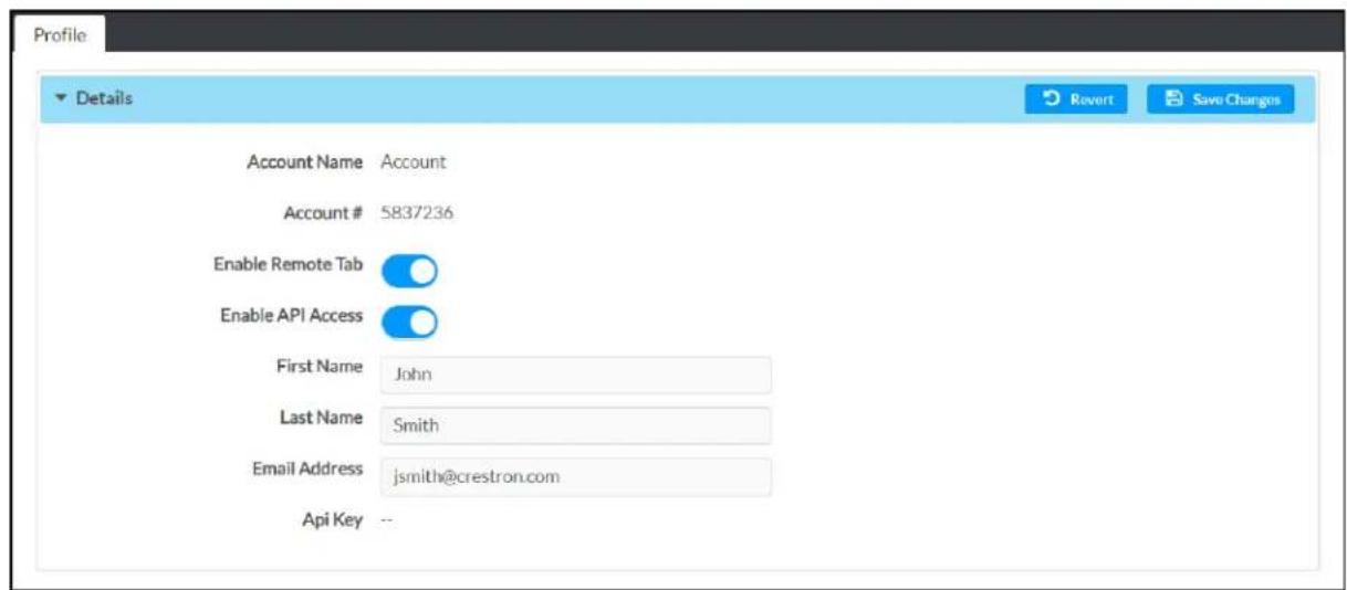 Profile Details Account Name Account Account # 5837236 Enable Remote Tab Enable API Access First Name John Last Name Smith Email Address jsmith@crestron.com Api Key --