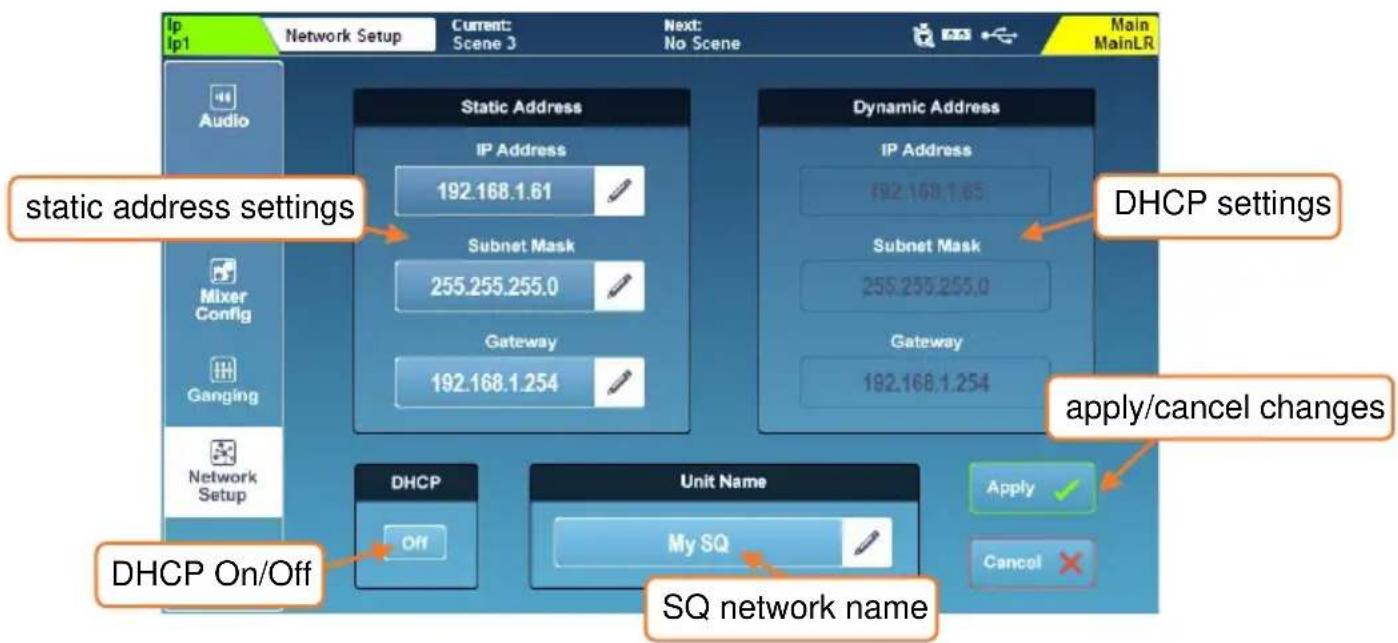 Ip Ip1 Network Setup Current: Scene 3 Next: No Scene Main MainLR Audio Static Address IP Address 192.168.1.61 Subnet Mask 255.255.255.0 Gateway 192.168.1.254 Dynamic Address IP Address 192.168.1.65 Subnet Mask 255.255.255.0 Gateway 192.168.1.254 DHCP settings Apply/cancel changes DHCP On/Off Unit Name My SQ SQ network name Apply ✓ Cancel ✗