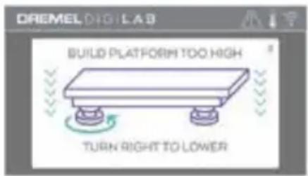 DREMEL DIGILAB BUILD PLATFORM TOO HIGH TURN RIGHT TO LOWER
