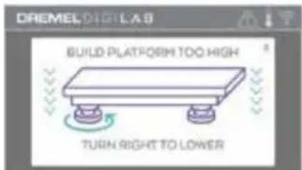 DREMEL DIGIL LAB BUILD PLATFORM TOO HIGH TURN RIGHT TO LOWER