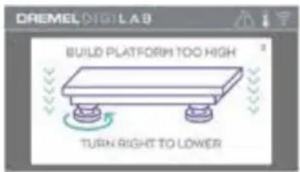 DREMEL DIGILAB BUILD PLATFORM TOO HIGH TURN RIGHT TO LOWER