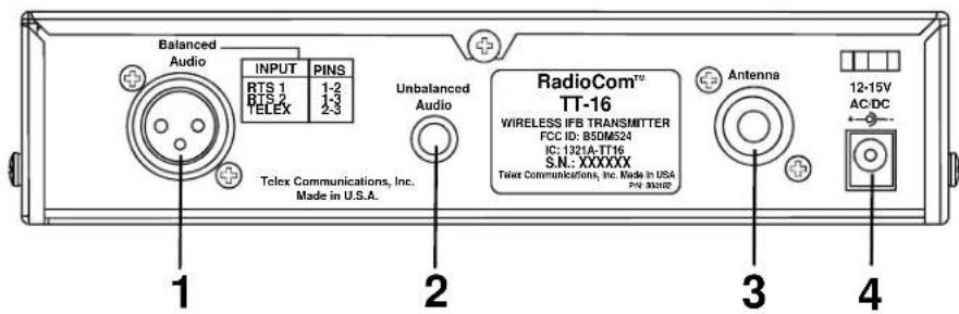 Balanced Audio INPUT PINS RTS 1 1-2 BTS 2 1-3 TELEX 2-3 Unbalanced Audio RadioCom™ TT-16 WIRELESS IFB TRANSMITTER FCC ID: B50M524 IC: 1321A-TT16 S.N.: XXXXXX Telephone Communications, Inc. Made in USA PSC 30000 Antenna 12-15V AC/DC Telex Communications, Inc. Made in U.S.A. 1 2 3 4