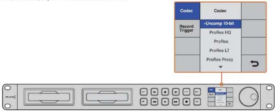 Codec Record Trigger -Uncomp 10-bit ProRes HQ ProRes ProRes LT ProRes Proxy