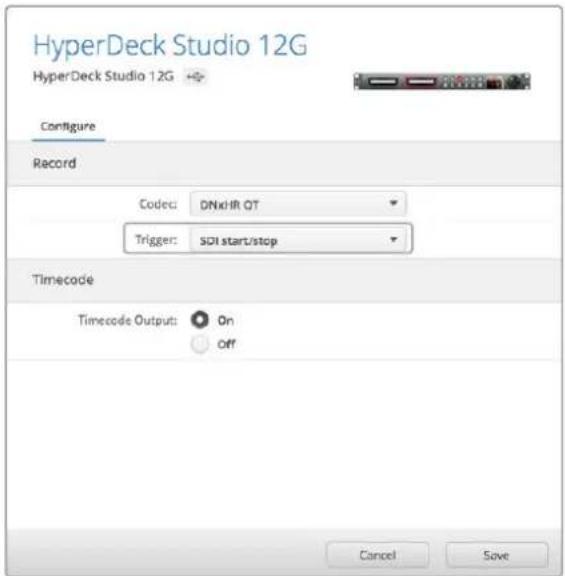 HyperDeck Studio 12G HyperDeck Studio 12G Configure Record Codec: DNxHR QT Trigger: SDI start/stop Timecode Timecode Output: On Off Cancel Save