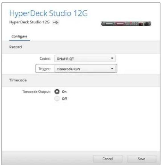 HyperDeck Studio 12G HyperDeck Studio 12G →* Configure Record Codec: DNxIFR QT Trigger: Timecode Run Timecode Timecode Outputs: On Off Cancel Save