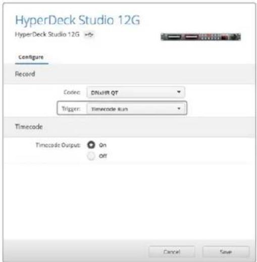 HyperDeck Studio 12G HyperDeck Studio 12G Configure Record Code: DNHR QT Trigger: Timecode Run Timecode Timecode Output: On Off Cancel Save