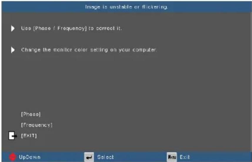 Image is unstable or flickering. ► Use [Phase / Frequency] to correct it. ► Change the monitor color setting on your computer. [Phase] [Frequency] [EXIT] UpDown Select May Exit