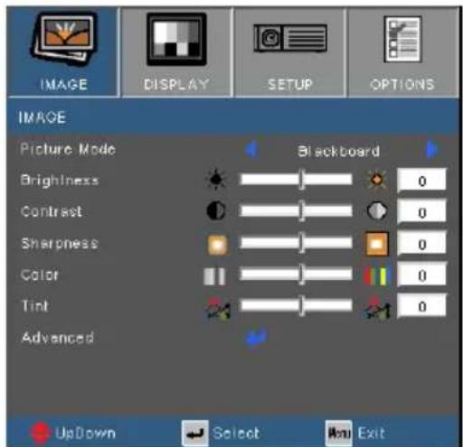 IMAGE DISPLAY SETUP OPTIONS IMAGE Picture Mode Blackboard Brightness 0 Contrast 0 Sharpness 0 Color 0 Tint 0 Advanced UpDown Select Exit