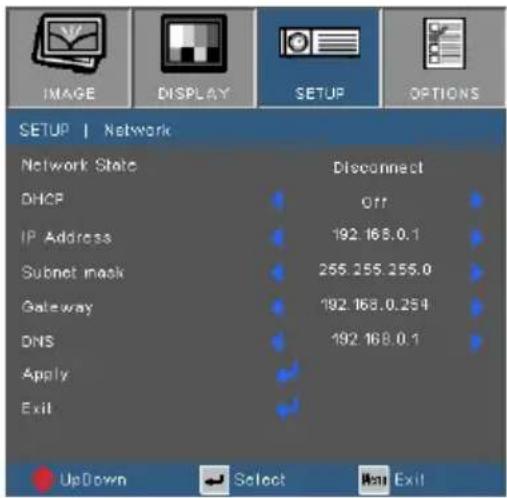 IMAGE DISPLAY SETUP OPTIONS SETUP | Network Network State Disconnect DHCP Off IP Address 192.168.0.1 Subnet mask 255.255.255.0 Gateway 192.168.0.254 DNS 192.168.0.1 Apply Exit UpDown Select Exit
