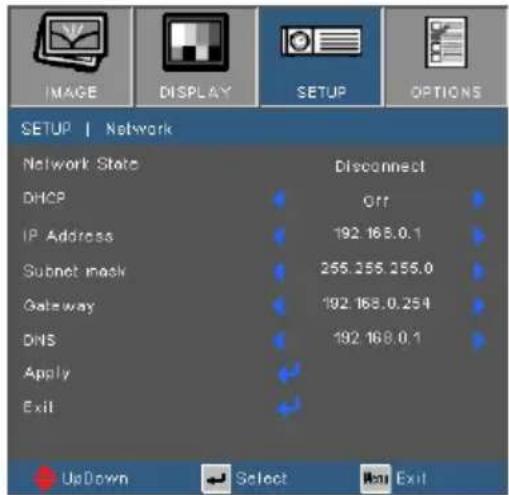 IMAGE DISPLAY SETUP OPTIONS SETUP | Network Network State Disconnect DHCP Off IP Address 192.168.0.1 Subnet mask 255.255.255.0 Gateway 192.168.0.254 DNS 192.168.0.1 Apply Exit UpDown Select Exit