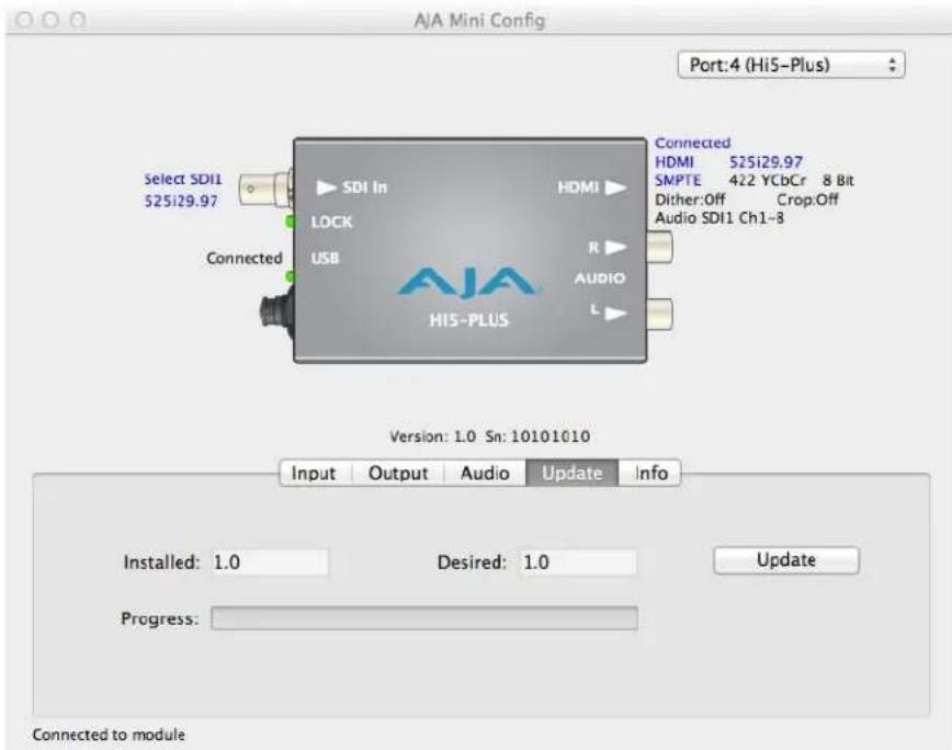 AIA Mini Config Port:4 (Hi5-Plus) Select SDI1 525i29.97 Connected SDI In LOCK USB AIA HI5-PLUS Connected HDMI 525i29.97 SMPTE 422 YCbCr 8 Bit Dither:Off Crop:Off Audio SDI1 Ch1-8 Version: 1.0 Sn: 10101010 Input Output Audio Update Info Installed: 1.0 Desired: 1.0 Update Progress: Connected to module