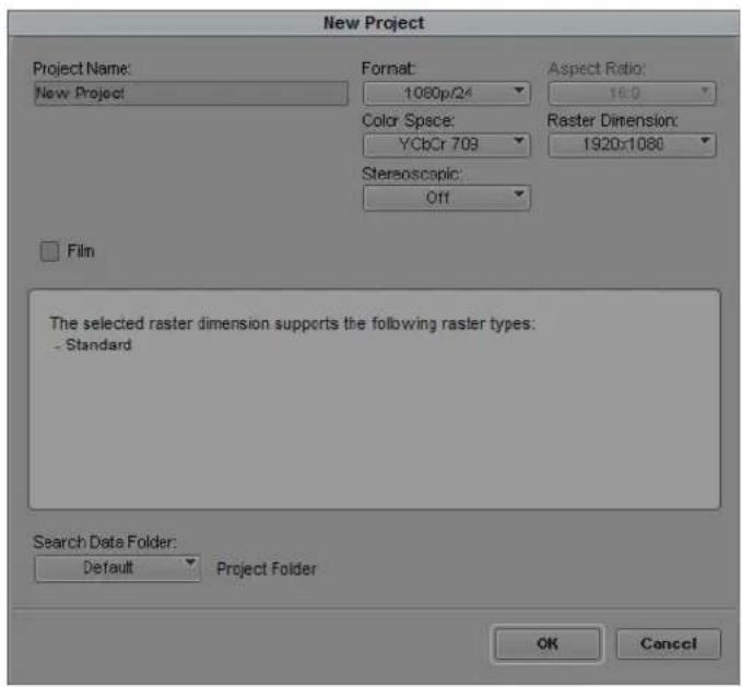 New Project Project Name: New Project Format: 1060p/24 Color Space: YCbCr 709 Aspect Ratio: 16:0 Raster Dimension: 1920x1080 Stereoscopic: Off Film The selected raster dimension supports the following raster types: - Standard Search Data Folder: Default Project Folder OK Cancel