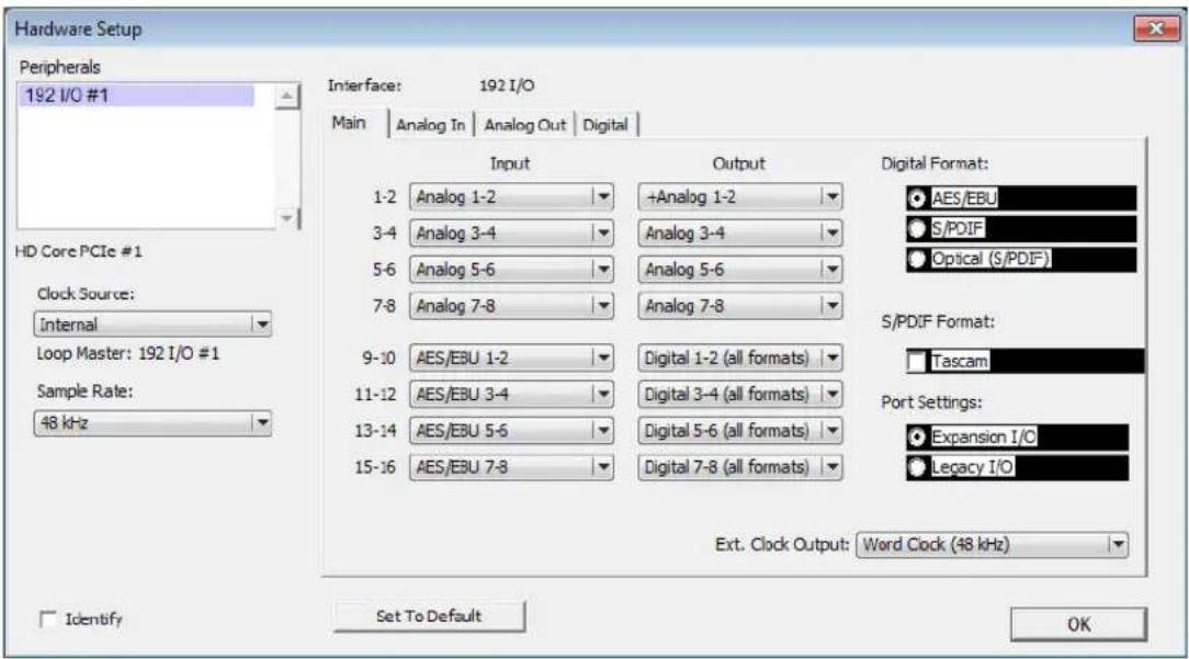 Hardware Setup Peripherals 192 I/O #1 Interface: 192 I/O Main Analog In Analog Out Digital Input Output Digital Format: 1-2 Analog 1-2 +Analog 1-2 AES/EBU 3-4 Analog 3-4 Analog 3-4 S/PDIF 5-6 Analog 5-6 Analog 5-6 Optical (S/PDIF) 7-8 Analog 7-8 Analog 7-8 9-10 AES/EBU 1-2 Digital 1-2 (all formats) S/PDIF Format: 11-12 AES/EBU 3-4 Digital 3-4 (all formats) Port Settings: 13-14 AES/EBU 5-6 Digital 5-6 (all formats) Expansion I/O 15-16 AES/EBU 7-8 Digital 7-8 (all formats) Legacy I/O Ext. Clock Output: Word Clock (48 kHz) Identify Set To Default OK HD Core PCIe #1 Clock Source: Internal Loop Master: 192 I/O #1 Sample Rate: 48 kHz