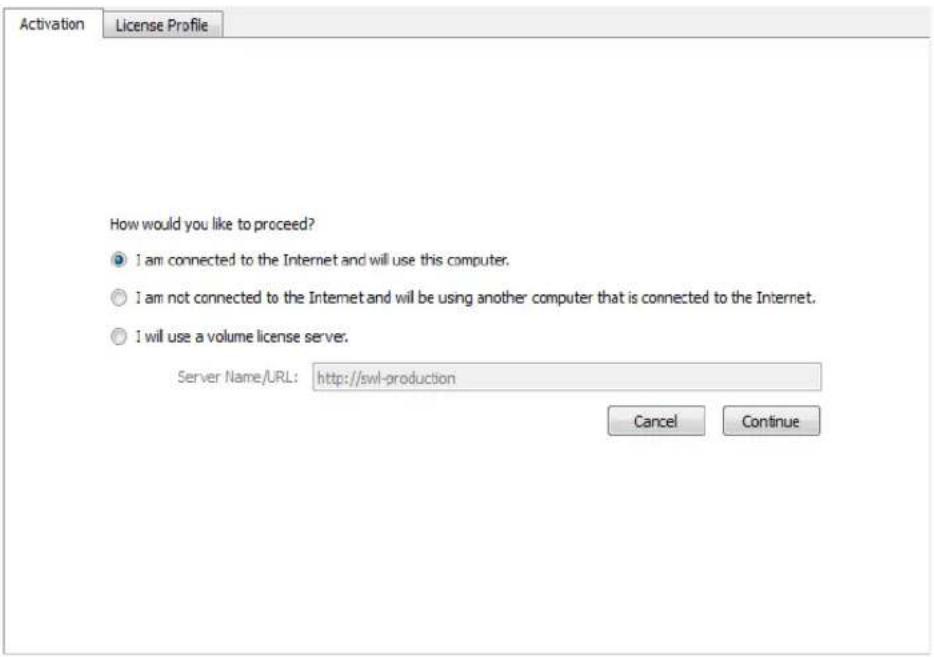Activation License Profile How would you like to proceed? ● I am connected to the Internet and will use this computer. ○ I am not connected to the Internet and will be using another computer that is connected to the Internet. ○ I will use a volume license server. Server Name/URL: http://swl-production Cancel Continue