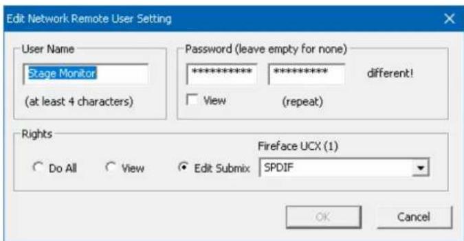 Edit Network Remote User Setting User Name Stage Monitor (at least 4 characters) Password (leave empty for none) *************** ********** different! View (repeat) Rights Fireface UCX (1) Do All View Edit Submix SPDIF OK Cancel
