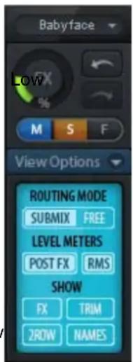 Babyface LOW M S F View Options ROUTING MODE SUBMIX FREE LEVEL METERS POST FX RMS SHOW FX TRIM 2ROW NAMES
