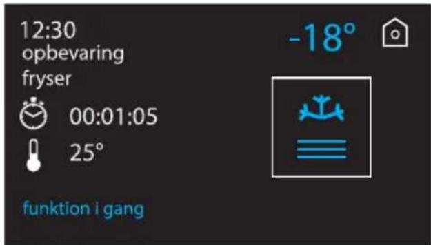 12:30 opbevaring fryser 00:01:05 25° -18° funktion i gang