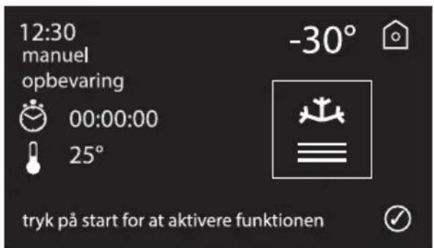 12:30 manuel opbevaring 00:00:00 25° -30° tryk på start for at aktivere funktionen