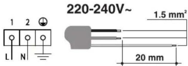 220-240V~ 1 2 L N 1.5 mm² 20 mm