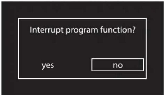 Interrupt program function? yes no