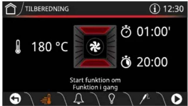 TILBEREDNING 12:30 180 °C 01:00' 20:00 Start funktion om Funktion i gang
