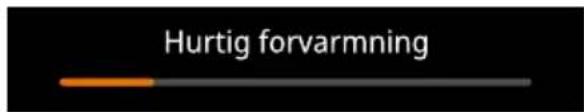 Hurtig forvarmning