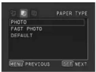 PAPER TYPE PHOTO FAST PHOTO DEFAULT MENU PREVIOUS SET NEXT