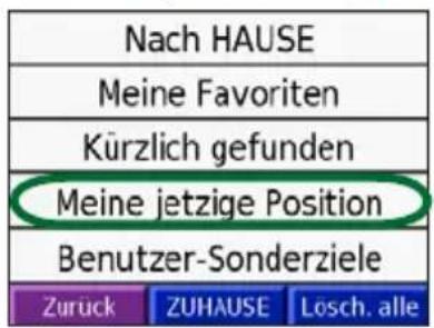 Nach HAUSE Meine Favoriten Kürzlich gefunden Meine jetzige Position Benutzer-Sonderziele Zurück ZUHAUSE Lösch. alle