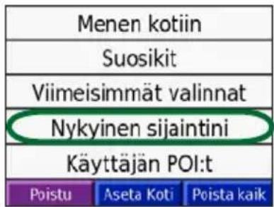 Menen kotiin Suosikit Viimeisimmät valinnat Nykyinen sijaintini Käyttäjän POI:t Poistu Aseta Koti Poista kaik