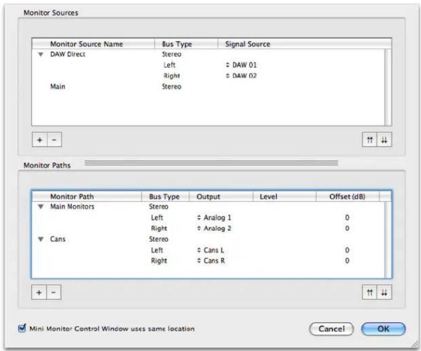 Monitor Sources Monitor Source Name Bus Type Signal Source ▼ DAW Direct Stereo Left ↔ DAW 01 Right ↔ DAW 02 Main Stereo + - ↑↑ ↓↓ Monitor Paths Monitor Path Bus Type Output Level Offset (dB) ▼ Main Monitors Stereo Left ↔ Analog 1 0 Right ↔ Analog 2 0 ▼ Cans Stereo Left ↔ Cans L 0 Right ↔ Cans R 0 +…