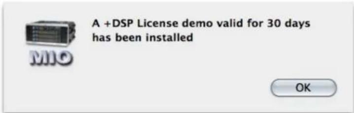 A +DSP License demo valid for 30 days has been installed OK