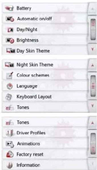 Battery Automatic on/off Day/Night Brightness Day Skin Theme Night Skin Theme Colour schemes Language Keyboard Layout Tones Tones Driver Profiles Animations Factory reset Information