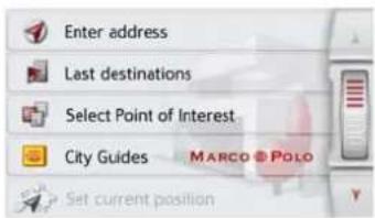Enter address Last destinations Select Point of Interest City Guides MARCO POLO Set current position
