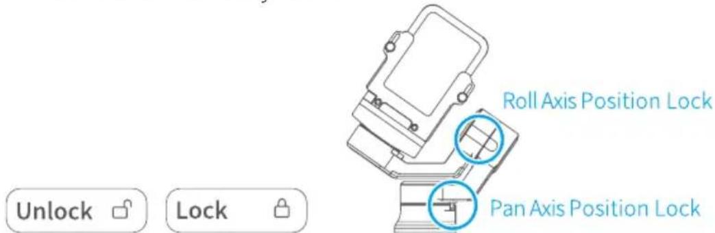 Roll Axis Position Lock Pan Axis Position Lock Unlock Lock