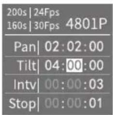 200s | 24Fps 160s | 30Fps 4801P Pan | 02:02:00 Tilt | 04:00:00 Intv | 00:00:03 Stop | 00:00:01