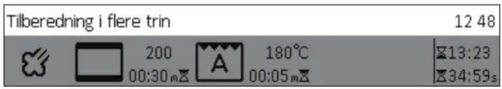 Tilberedning i flere trin 12 48 200 00:30 mZ A 180°C 00:05 mZ 13:23 34:59s
