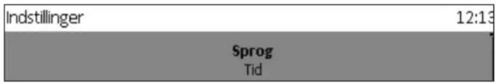 Indstillinger 12:13 Sprog Tid