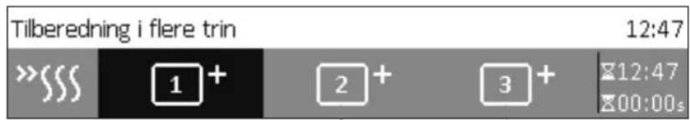 Tilberedning i flere trin 12:47 »§§§ 1+ 2+ 3+ 12:47 00:00s