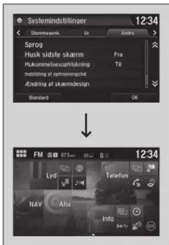 Systemmindstillinger 12:34 Skommasenk Ur Andre Sprog Husk sidste skærm Fra Hukommelsesoprishkning Til Indstilling at opriskningptid Ændring at skæmdesign Standard OK 12:34 FM 67.5km Lyd Telefon NAV Aha Info