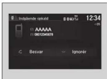 Indpående opkald 0 E374 12:34 =05 E AAAAA E 08012945678 Besvar Ignorér