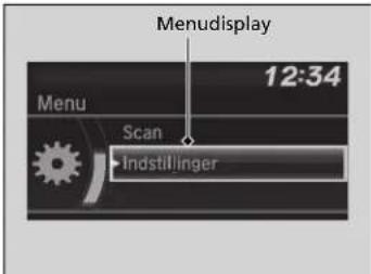 Menudisplay 12:34 Menu Scan Indstillinger