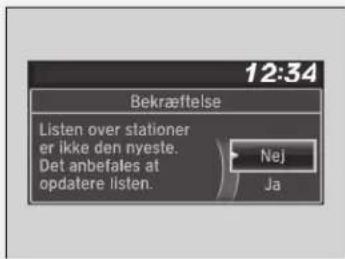 12:34 Bekræftelse Listen over stationer er ikke den nyeste. Det anbefales at opdatere listen. Nej Ja