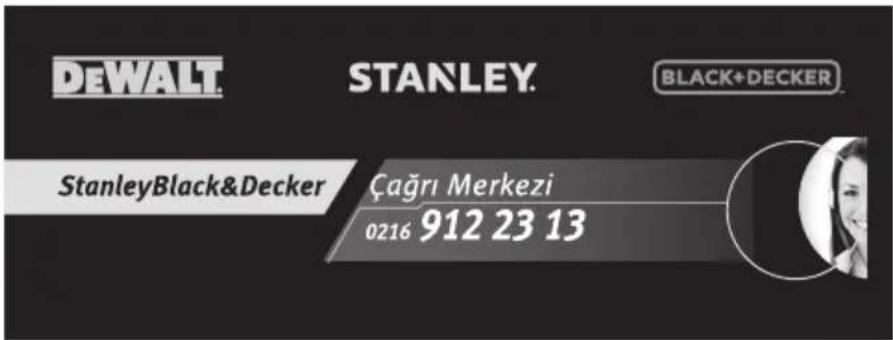 DEWALT STANLEY. BLACK+DECKER StanleyBlack&Decker Çağrı Merkezi 0216 912 23 13