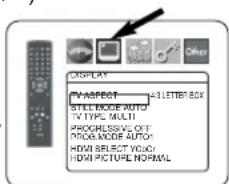 DISPLAY TV ASPECT STELL MODE AUTO TV TYPE MULTI PROGRESSIVE OFF PROGRAMD AUTO HOME SELECT YOUR HOME PICTURE NORMAL