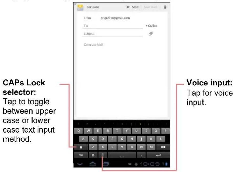 Compose Send Save that From: ptgi2010@gmail.com To: + Cc/Bcc Subject: Compose Mail CAPs Lock selector: Tap to toggle between upper case or lower case text input method. Voice input: Tap for voice input.