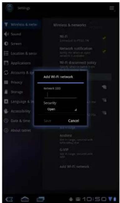 Settings Wireless & netw Sound Screen Location & server Applications Accounts & tv Privacy Storage Language & in Accessibility/ Date & time About tablet Wireless & networks Wi-Fi Connected to PSOS TN Network notification Apply my network at any network is available Wi-Fi disconnect policy Preparing when you want from the wire Add Wi-Fi network Network SSD Security Open Cancel Save Add Wi-Fi network Arident Add in range, removed with SPOR/WAC file G-VIP Add in range, secured and add Add Wi-Fi network