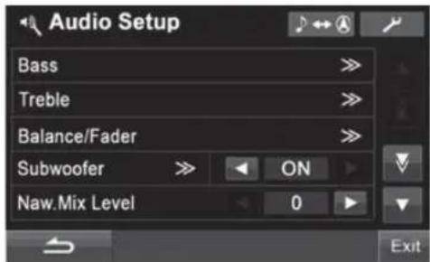 Audio Setup Bass Treble Balance/Fader Subwoofer ON Naw.Mix Level 0 Exit