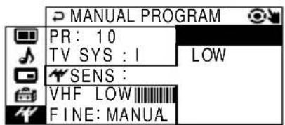 MANUAL PROGRAM PR: 10 TV SYS : I SENS: VHF LOW FINE: MANUAL