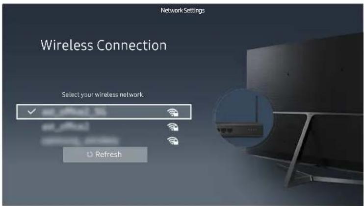 Network Settings Wireless Connection Select your wireless network. Refresh