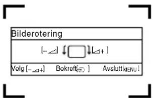 Bilderotering [-] [+] Volg [-] Bokroft[.] AvsluttMENU